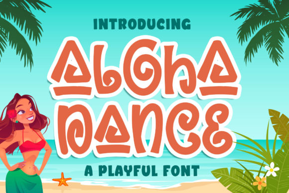 Aloha Dance: The Playful Font That Elevates Your Campaigns