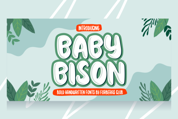 Baby Bison Font for Eye-Catching Digital Campaigns
